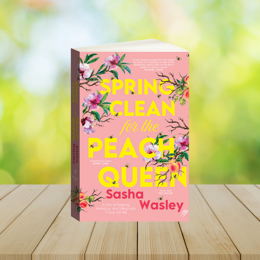 Signed Spring Clean for the Peach Queen by Sasha Wasley